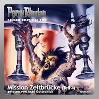 Perry Rhodan Silber Edition 121: Mission Zeitbrücke (Teil 4)