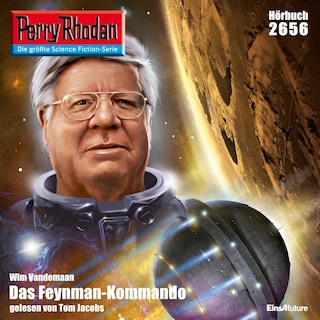 Perry Rhodan 2656: Das Feynman-Kommando als Hörbuch