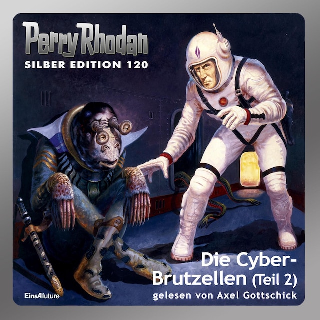 Boekomslag van Perry Rhodan Silber Edition 120: Die Cyber-Brutzellen (Teil 2)