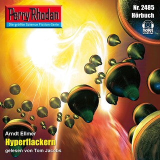 Perry Rhodan 2485: Hyperflackern als Hörbuch