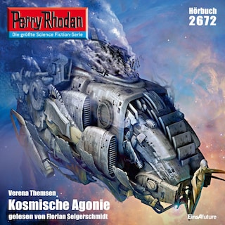 Perry Rhodan 2672: Kosmische Agonie als Hörbuch