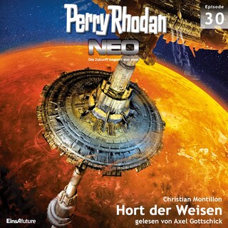 Perry Rhodan Neo 30: Hort der Weisen als Hörbuch