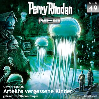 Perry Rhodan Neo 49: Artekhs vergessene Kinder als Hörbuch