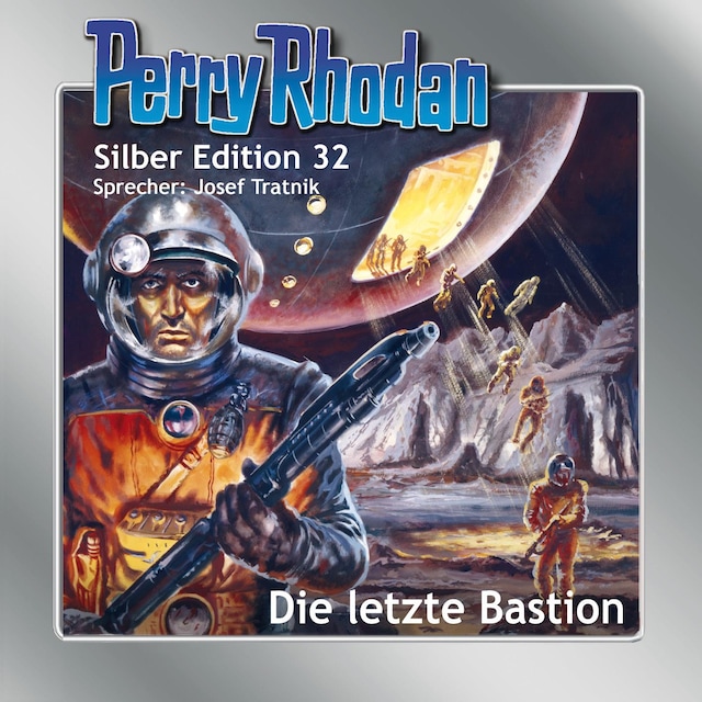 Kirjankansi teokselle Perry Rhodan Silber Edition 32: Die letzte Bastion