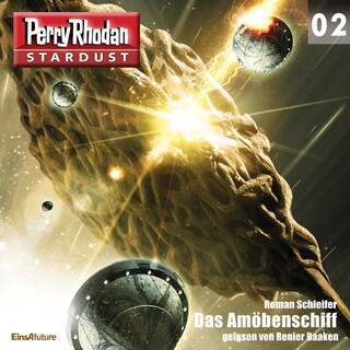 Stardust 02: Das Amöbenschiff als Hörbuch