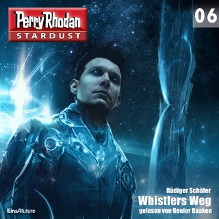 Stardust 06: Whistlers Weg als Hörbuch