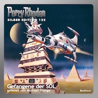 Perry Rhodan Silber Edition 122: Gefangene der SOL