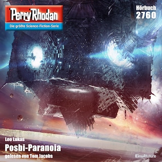 Perry Rhodan 2760: Posbi-Paranoia als Hörbuch