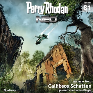 Perry Rhodan Neo 81: Callibsos Schatten als Hörbuch