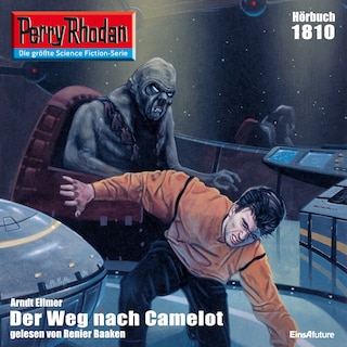 Perry Rhodan 1810: Der Weg nach Camelot als Hörbuch