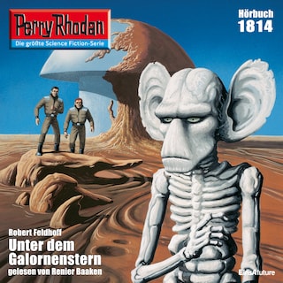 Perry Rhodan 1814: Unter dem Galornenstern als Hörbuch