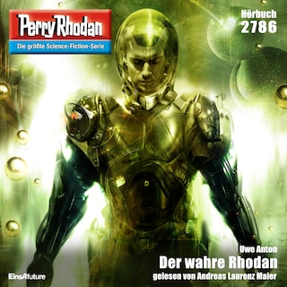 Perry Rhodan 2786: Der wahre Rhodan als Hörbuch