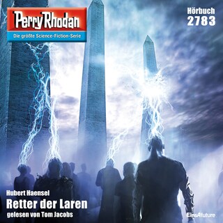 Perry Rhodan 2783: Retter der Laren als Hörbuch