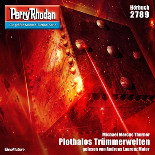 Perry Rhodan 2789: Plothalos Trümmerwelten als Hörbuch