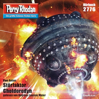 Perry Rhodan 2776: Störfaktor Gholdorodyn als Hörbuch