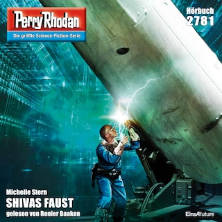 Perry Rhodan 2781: SHIVAS FAUST als Hörbuch