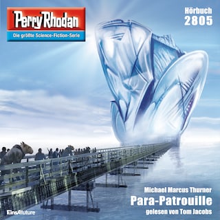Perry Rhodan 2805: Para-Patrouille als Hörbuch