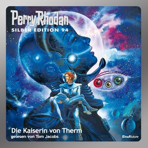 Perry Rhodan Silber Edition 94: Die Kaiserin von Therm bookCoverFor