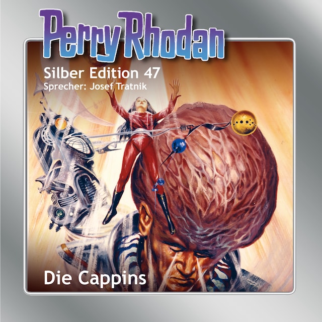 Book cover for Perry Rhodan Silber Edition 47: Die Cappins