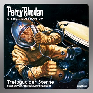 Perry Rhodan Silber Edition 99: Treibgut der Sterne als Hörbuch