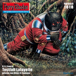 Perry Rhodan 1818: Testfall Lafayette als Hörbuch