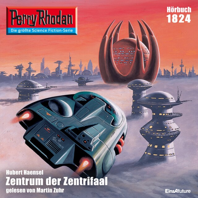 Okładka książki dla Perry Rhodan 1824: Zentrum der Zentrifaal