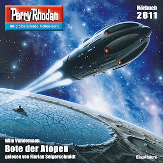 Perry Rhodan 2811: Bote der Atopen als Hörbuch