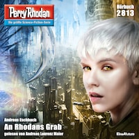 Perry Rhodan 2813: An Rhodans Grab