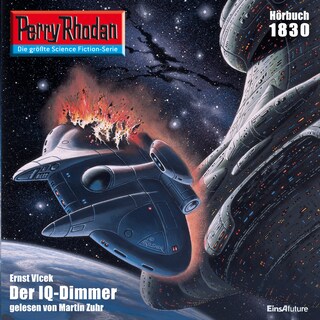Perry Rhodan 1830: Der IQ-Dimmer als Hörbuch
