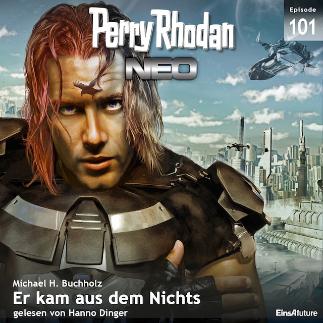 Bokomslag för Perry Rhodan Neo 101: Er kam aus dem Nichts