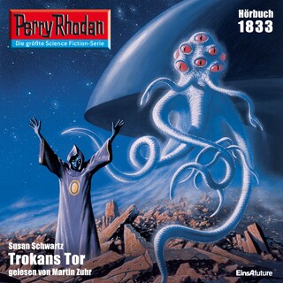 Perry Rhodan 1833: Trokans Tor als Hörbuch