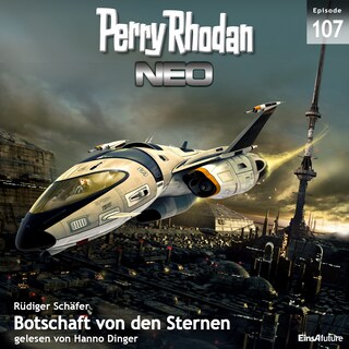 Perry Rhodan Neo 107: Botschaft von den Sternen als Hörbuch