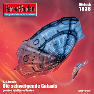 Perry Rhodan 1838: Die schweigende Galaxis als Hörbuch
