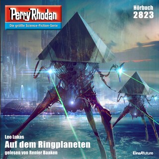Perry Rhodan 2823: Auf dem Ringplaneten als Hörbuch