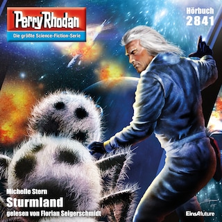 Perry Rhodan 2841: Sturmland als Hörbuch