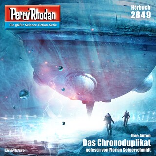 Perry Rhodan 2849: Das Chronoduplikat als Hörbuch