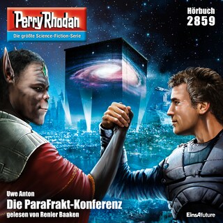 Perry Rhodan 2859: Die ParaFrakt-Konferenz als Hörbuch