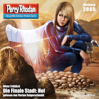 Perry Rhodan 2865: Die Finale Stadt: Hof als Hörbuch