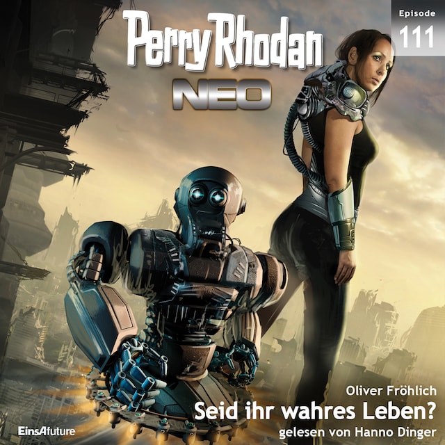 Book cover for Perry Rhodan Neo 111: Seid ihr wahres Leben?