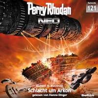 Perry Rhodan Neo 121: Schlacht um Arkon