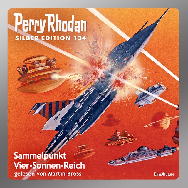 Book cover for Perry Rhodan Silber Edition 134: Sammelpunkt Vier-Sonnen-Reich