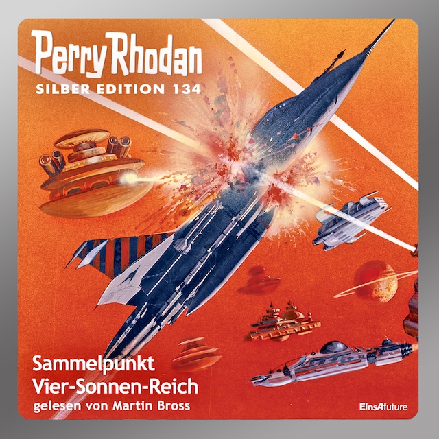 Kirjankansi teokselle Perry Rhodan Silber Edition 134: Sammelpunkt Vier-Sonnen-Reich