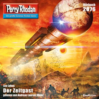Perry Rhodan 2876: Der Zeitgast als Hörbuch
