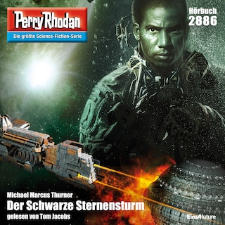 Perry Rhodan 2886: Der Schwarze Sternensturm als Hörbuch