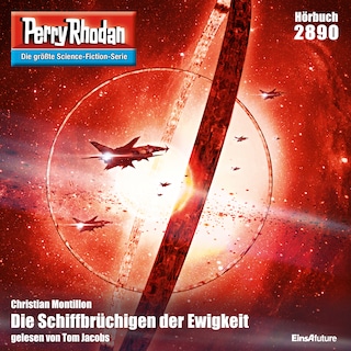 Perry Rhodan 2890: Die Schiffbrüchigen der Ewigkeit als Hörbuch