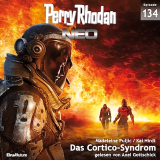 Perry Rhodan Neo 134: Das Cortico-Syndrom als Hörbuch