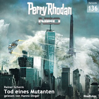 Perry Rhodan Neo 136: Tod eines Mutanten als Hörbuch