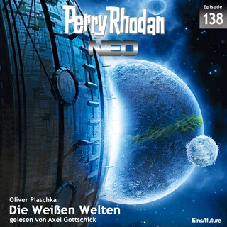 Perry Rhodan Neo 138: Die Weißen Welten als Hörbuch