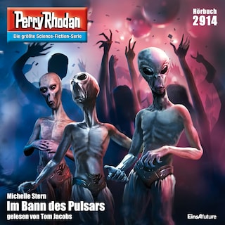 Perry Rhodan 2914: Im Bann des Pulsars als Hörbuch
