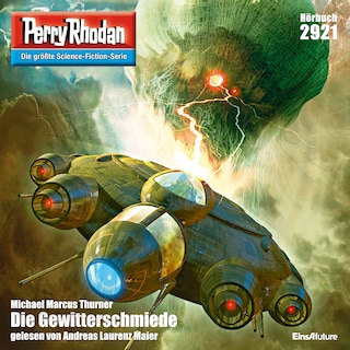 Perry Rhodan 2921: Die Gewitterschmiede als Hörbuch